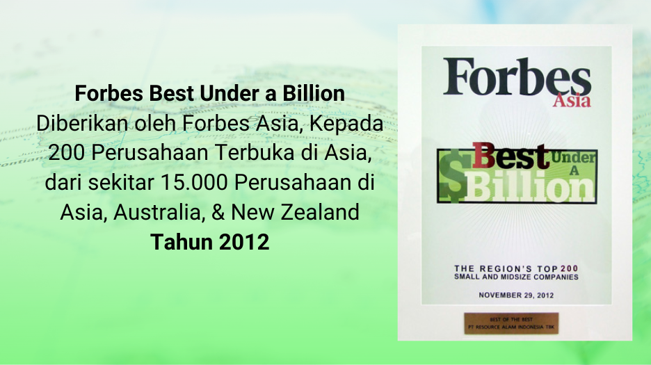 Forbes Under Billion 2012 PT Resource Alam Indonesia Tbk - KKGI